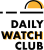 Daily Watch Club